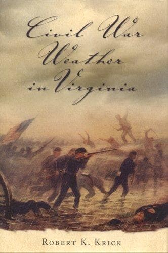 Cover of Civil War Weather in Virginia by Robert K. Krick