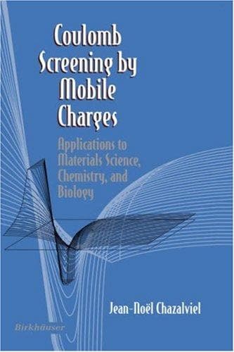 Cover of Coulomb screening by mobile charges by Jean-Noël Chazalviel