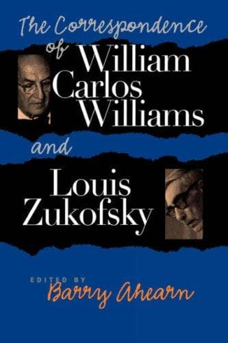 Cover of The correspondence of William Carlos Williams & Louis Zukofsky by William Carlos Williams