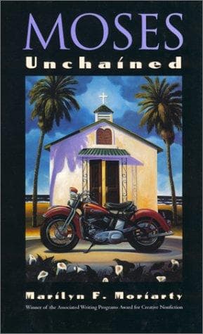 Cover of Moses unchained by Marilyn F. Moriarty