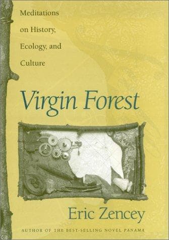 Cover of Virgin forest by Eric Zencey