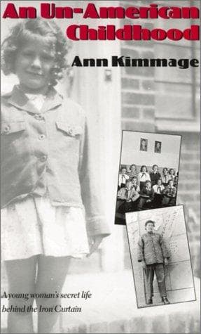 Cover of An un-American childhood by Ann Kimmage
