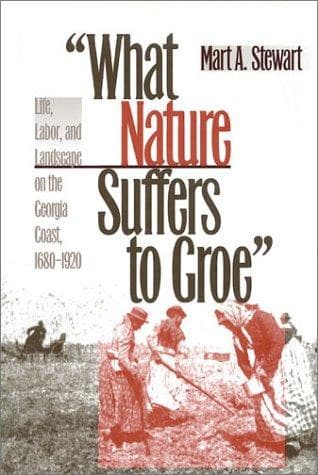 Cover of "What nature suffers to groe" by Mart A. Stewart