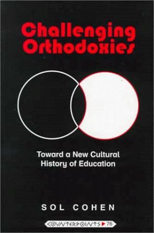 Cover of Challenging orthodoxies by Sol Cohen