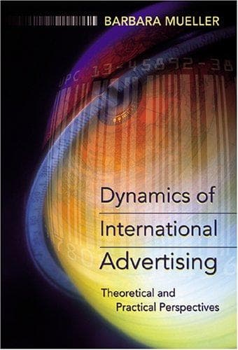 Cover of Dynamics of International Advertising by Barbara Mueller