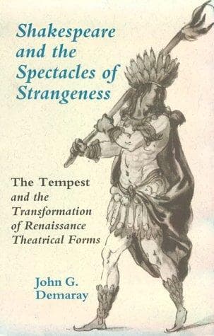 Cover of Shakespeare and the spectacles of strangeness by John G. Demaray
