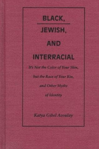 Cover of Black, Jewish, and interracial by Katya Gibel Mevorach