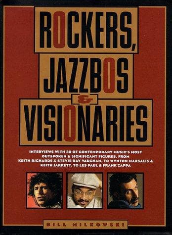 Cover of Rockers, jazzbos & visionaries by Bill Milkowski