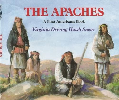Cover of The Apaches by Virginia Driving Hawk Sneve