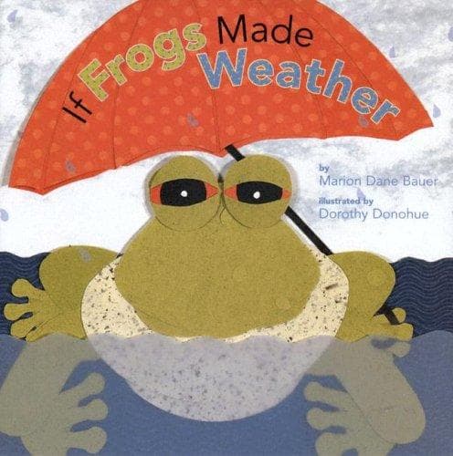 Cover of If frogs made weather by Marion Dane Bauer