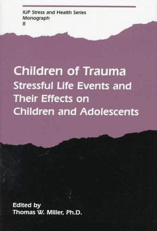 Cover of Children of Trauma by Thomas W. Miller