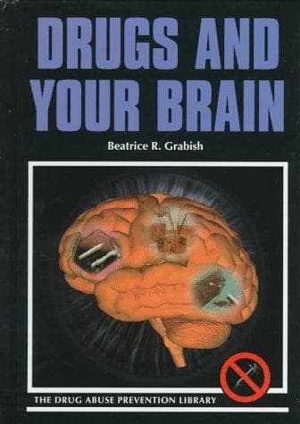 Cover of Drugs and your brain by Beatrice R. Grabish