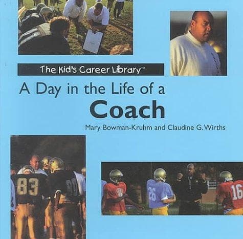 Cover of A day in the life of a coach by Mary Bowman-Kruhm