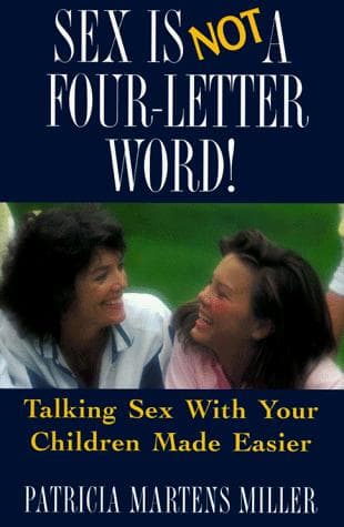 Cover of Sex is not a four-letter word! by Patricia Martens Miller