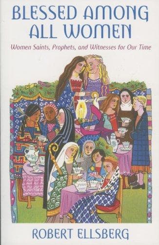 Cover of Blessed Among All Women by Robert Ellsberg