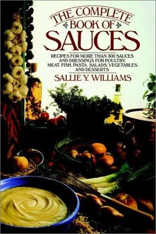 Cover of The Complete Book Of Sauces by Sallie Y. Williams