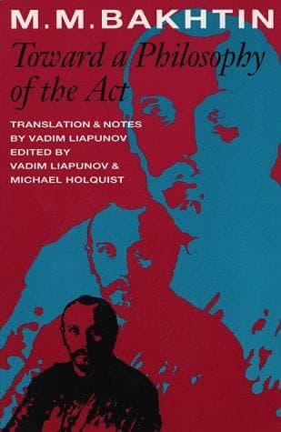 Cover of Toward a philosophy of the act by M. M. Bakhtin