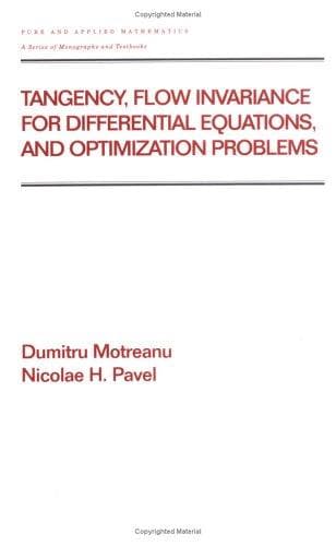 Cover of Tangency, flow invariance for differential equations, and optimization problems by D. Motreanu