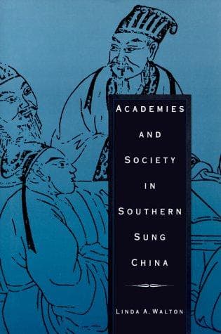 Cover of Academies and society in Southern Sung China by Linda A. Walton