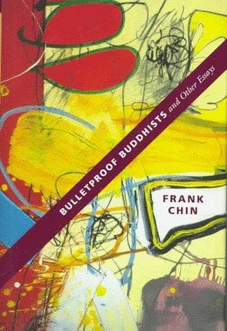 Cover of Bulletproof Buddhists and other essays by Frank Chin
