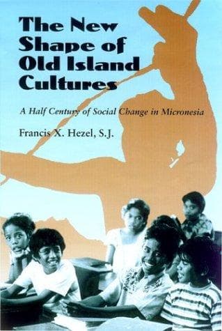 Cover of New Shape of Old Island Cultures by Francis X. Hezel