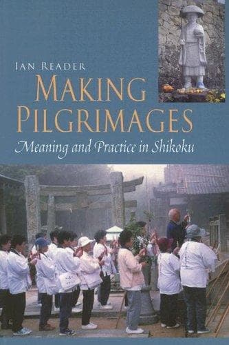 Cover of Making Pilgrimages by Ian Reader
