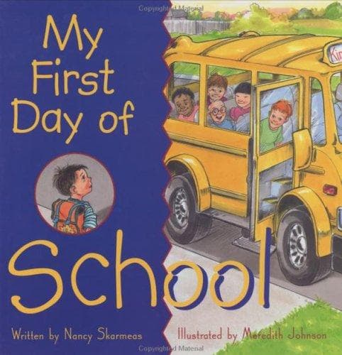 Cover of My first day of school by Nancy J. Skarmeas