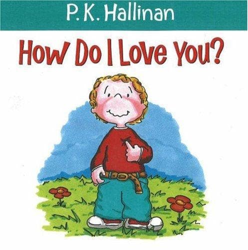 Cover of How Do I Love You? by P. K. Hallinan