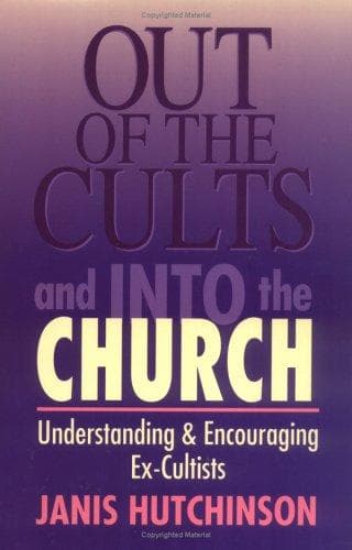 Cover of Out of the cults and into the church by Janis Hutchinson
