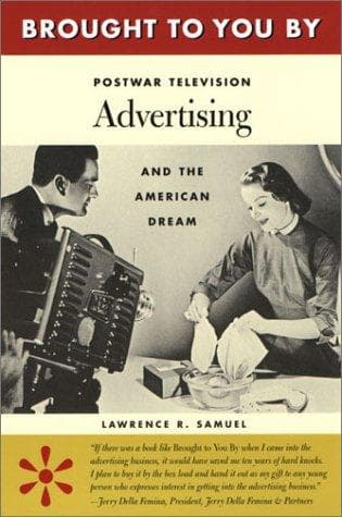 Cover of Brought to You By by Lawrence R. Samuel