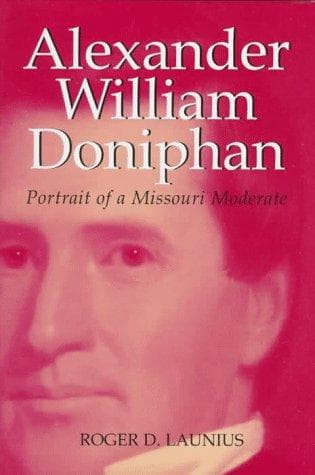 Cover of Alexander William Doniphan by Roger D. Launius