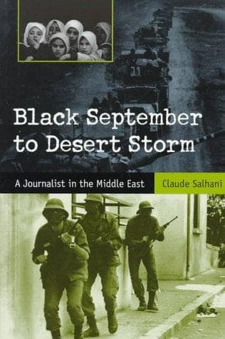 Cover of Black September to Desert Storm by Claude Salhani