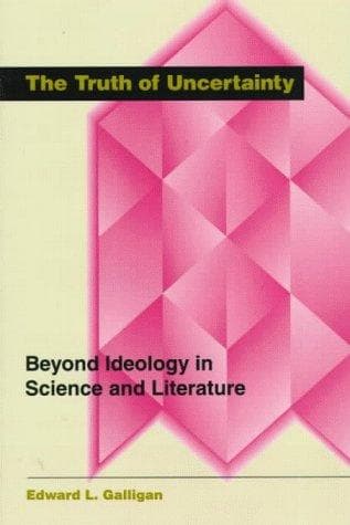 Cover of The truth of uncertainty by Edward L. Galligan