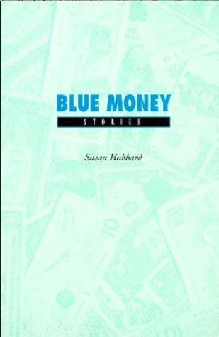 Cover of Blue money by Susan Hubbard