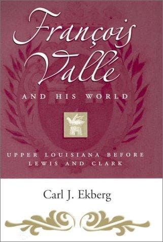 Cover of François Vallé and his world by Carl J. Ekberg