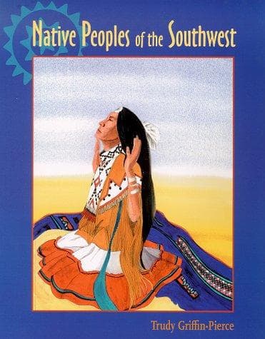 Cover of Native Peoples of the Southwest by Trudy Griffin-Pierce