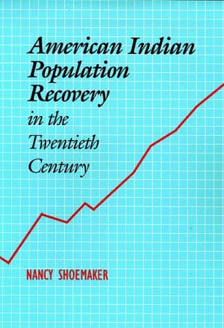 Cover of American Indian population recovery in the twentieth century by Nancy Shoemaker