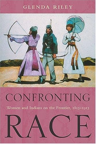 Cover of Confronting Race by Glenda Riley