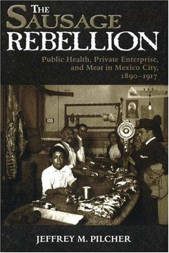 Cover of The sausage rebellion by Jeffrey M. Pilcher