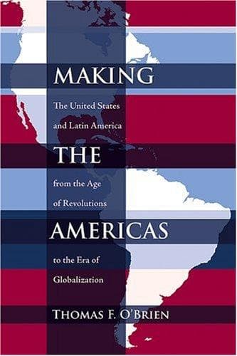 Cover of Making the Americas by Thomas F. O'Brien