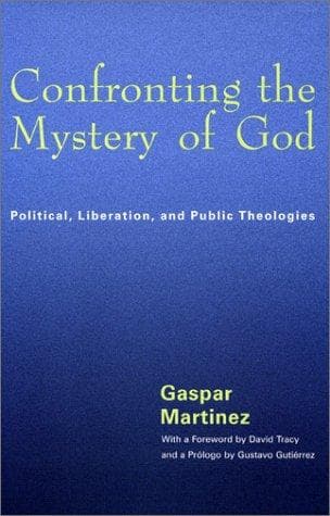Cover of Confronting the Mystery of God by Gaspar Martinez