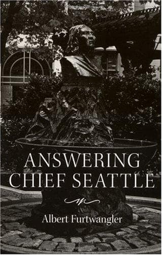Cover of Answering Chief Seattle by Albert Furtwangler
