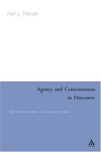 Cover of Agency And Consciousness In Discourse by Paul J. Thibault
