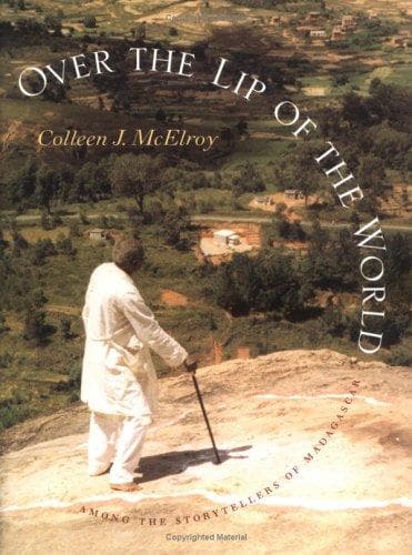 Cover of Over the Lip of the World by Colleen J. McElroy