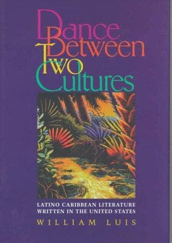 Cover of Dance between two cultures by William Luis