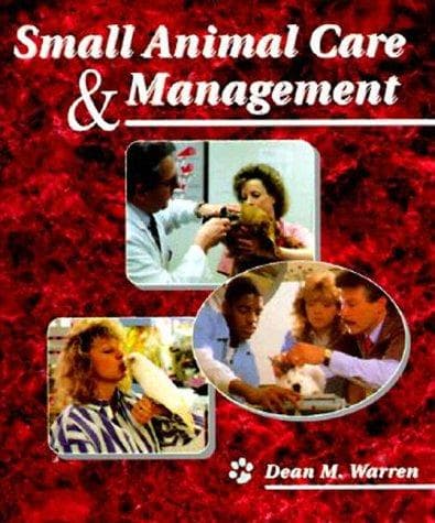 Cover of Small animal care & management by Dean M. Warren