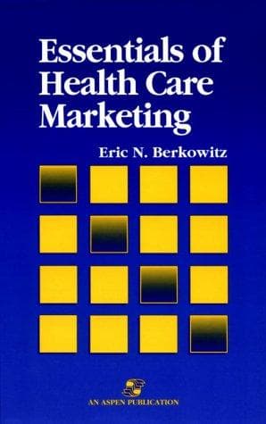 Cover of Essentials of health care marketing by Eric N. Berkowitz