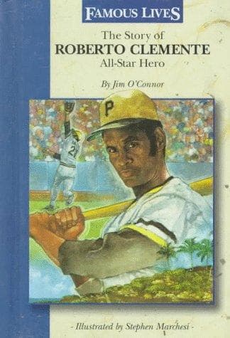 Cover of The Story of Roberto Clemente by Jim O'Connor