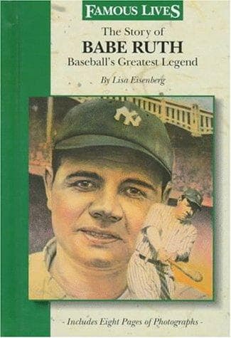 Cover of The Story of Babe Ruth by Lisa Eisenberg