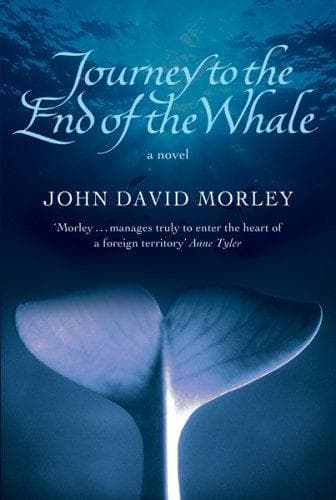 Cover of Journey to the End of the Whale by John David Morley